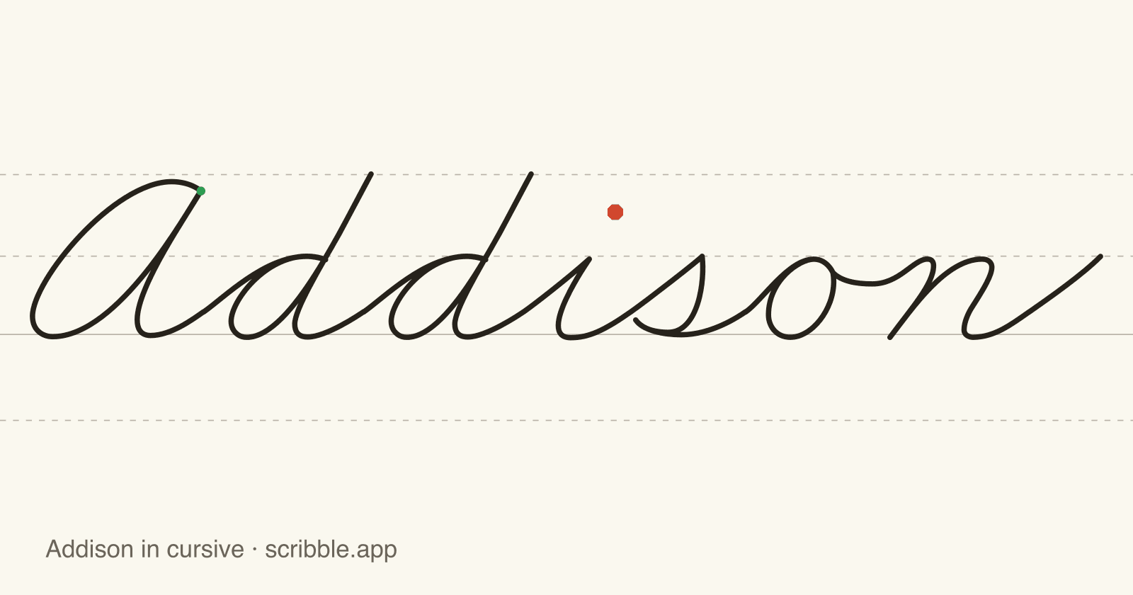 Addison written in cursive on handwriting guidelines, with a green starting dot and a red stop sign