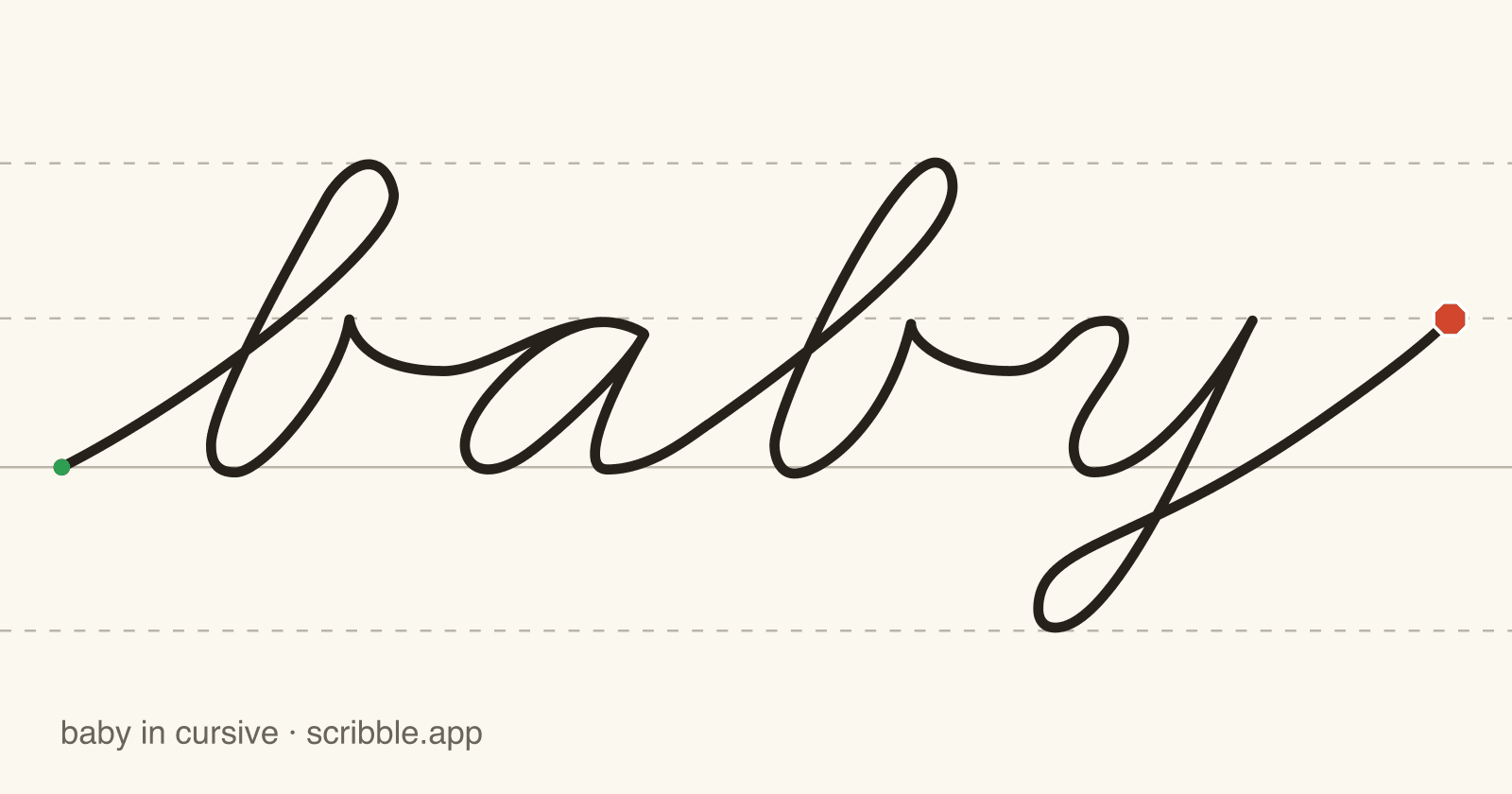 baby written in cursive on handwriting guidelines, with a green starting dot and a red stop sign