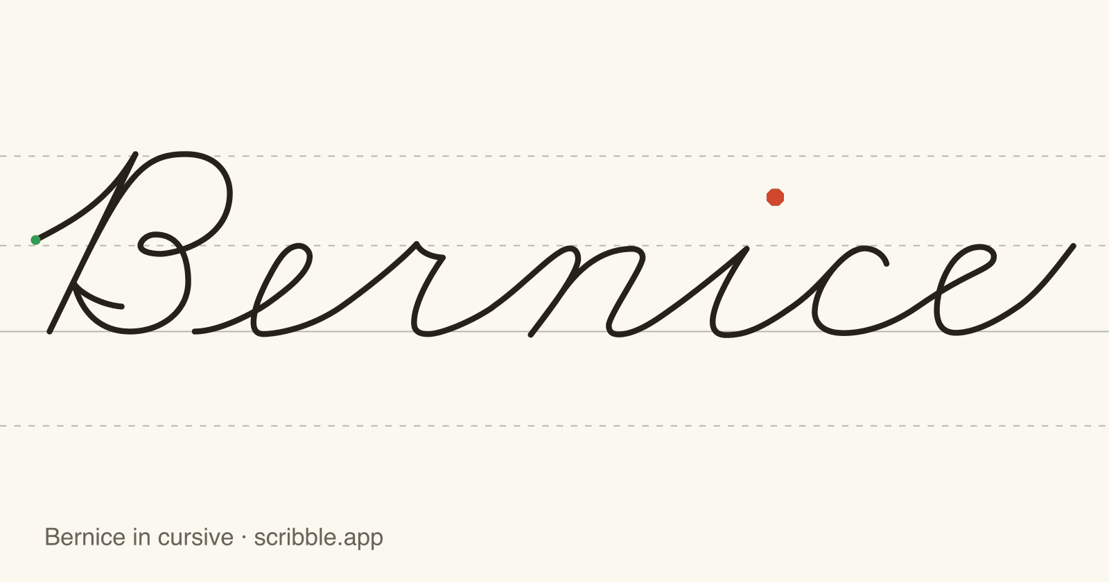 Bernice written in cursive on handwriting guidelines, with a green starting dot and a red stop sign