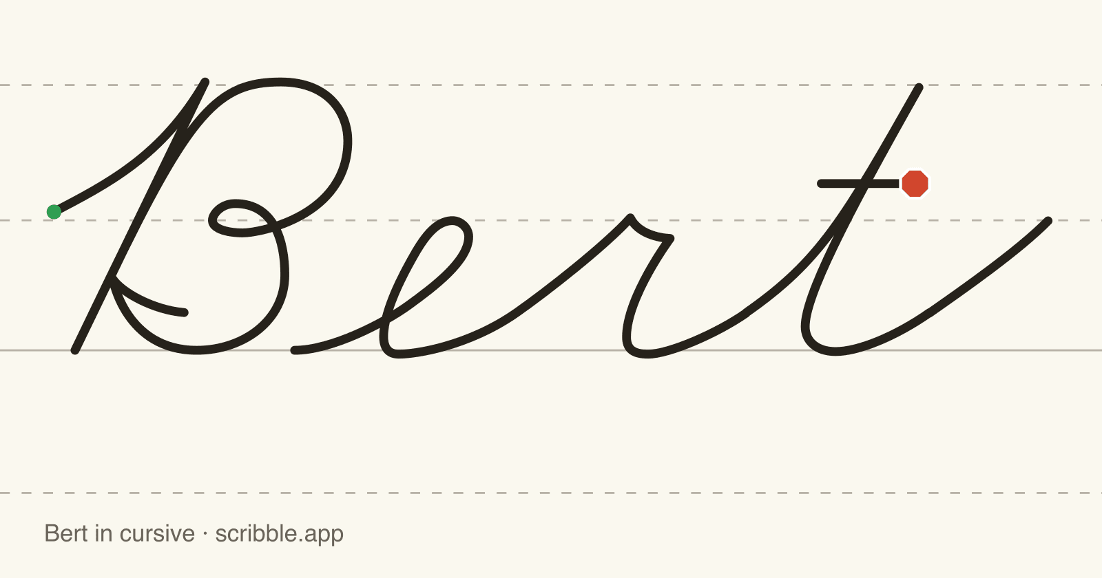 Bert written in cursive on handwriting guidelines, with a green starting dot and a red stop sign