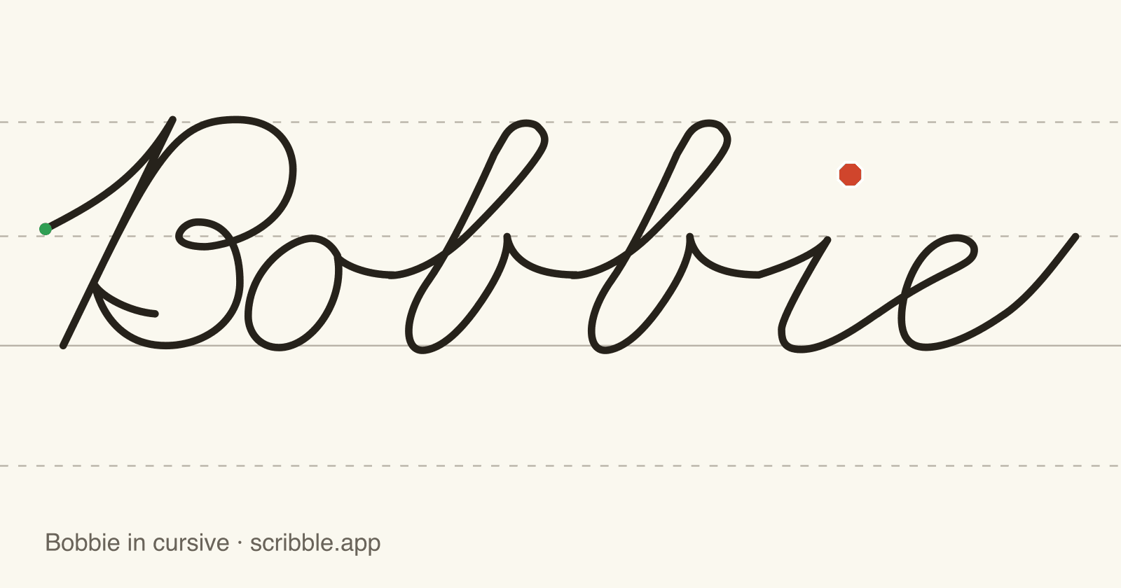 Bobbie written in cursive on handwriting guidelines, with a green starting dot and a red stop sign