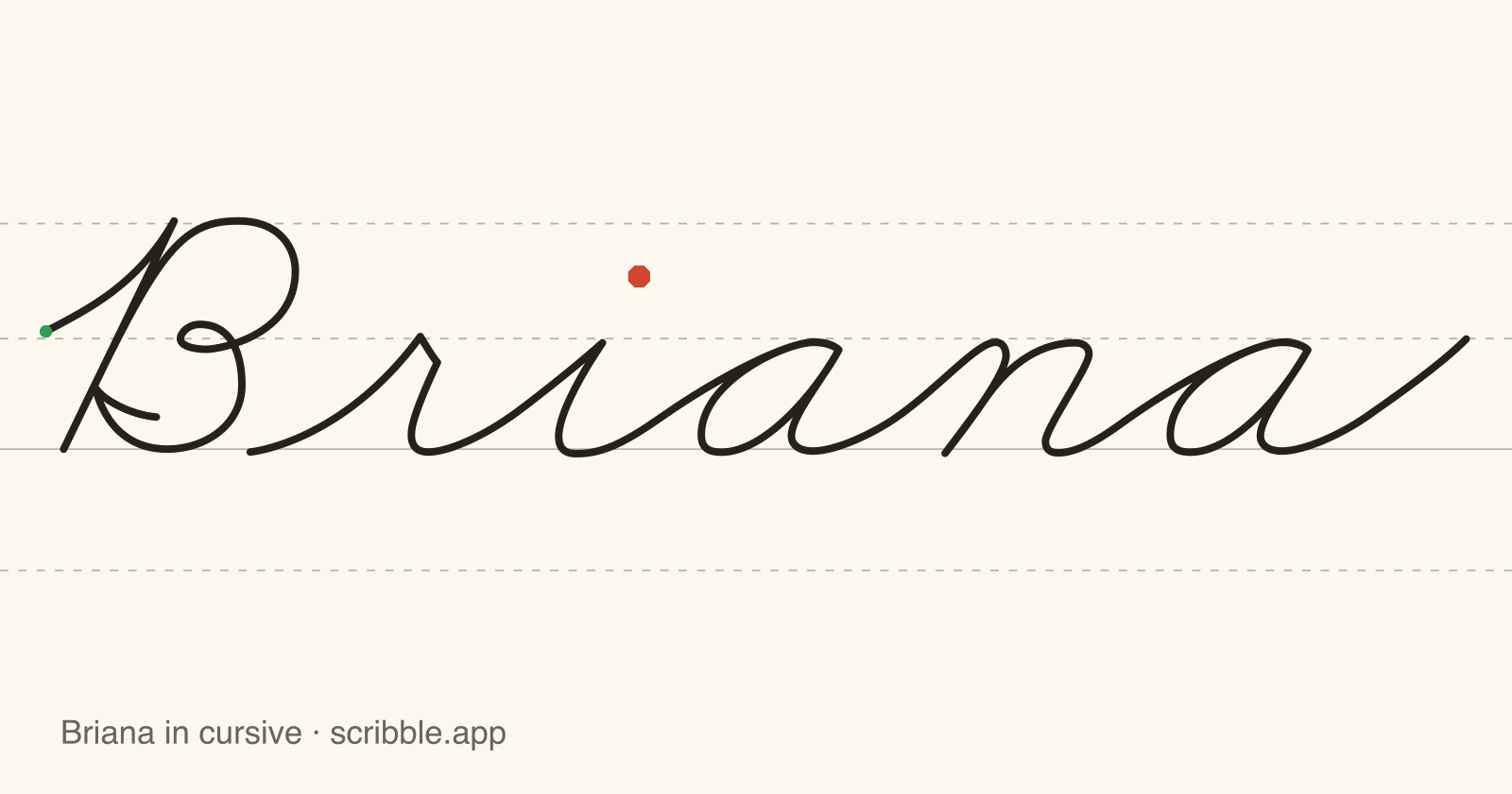 Briana written in cursive on handwriting guidelines, with a green starting dot and a red stop sign