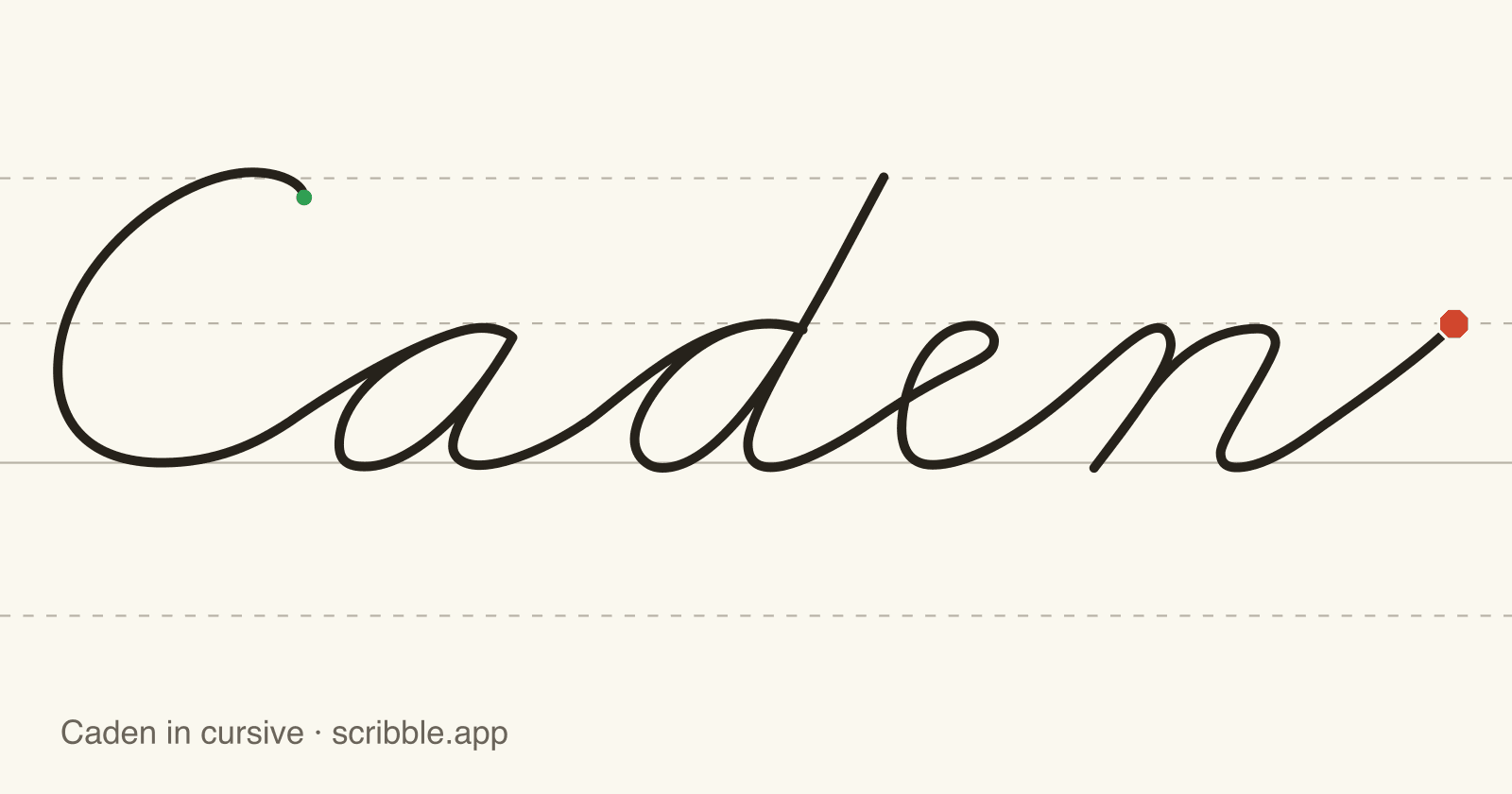 Caden written in cursive on handwriting guidelines, with a green starting dot and a red stop sign