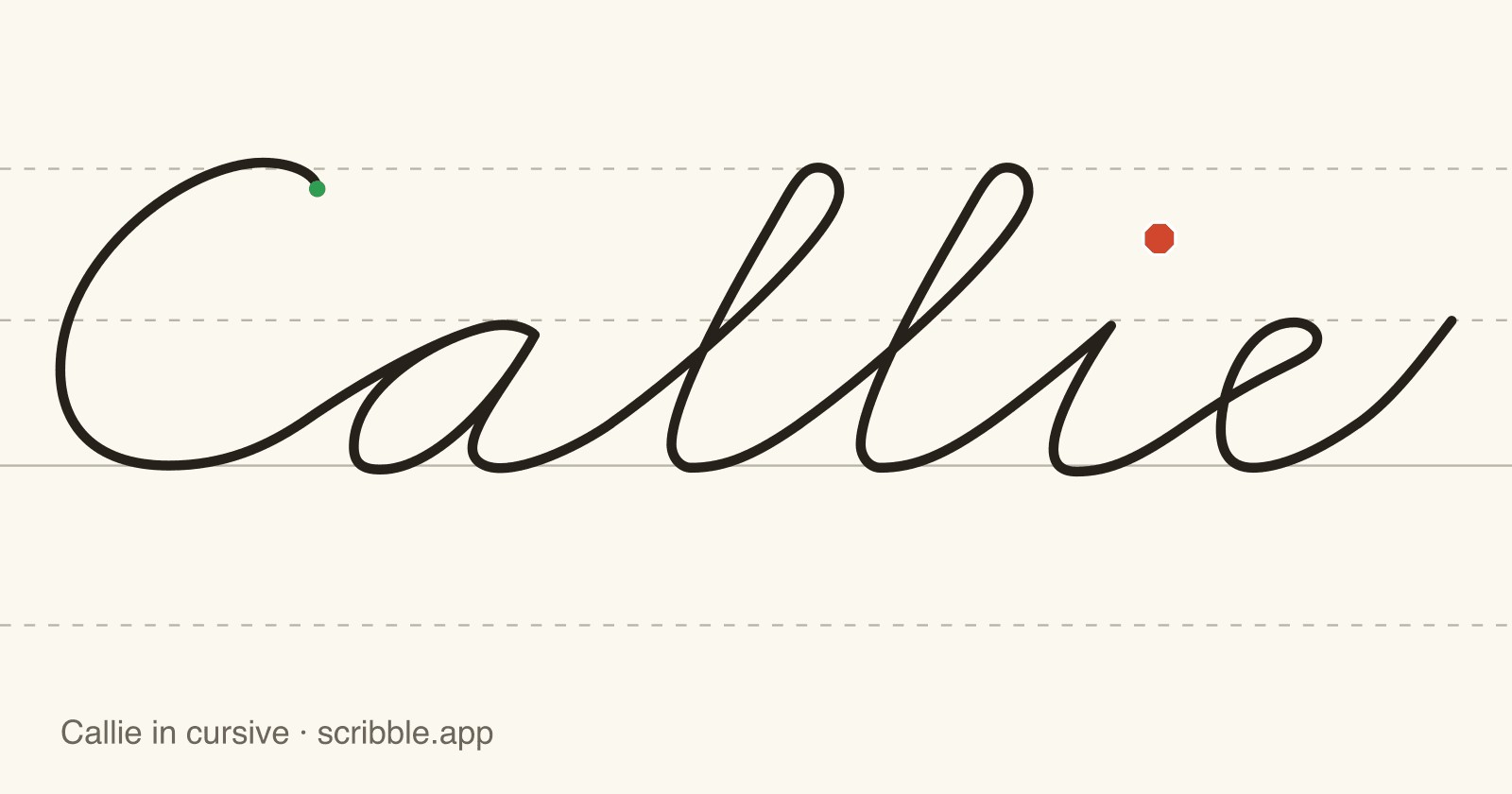 Callie written in cursive on handwriting guidelines, with a green starting dot and a red stop sign
