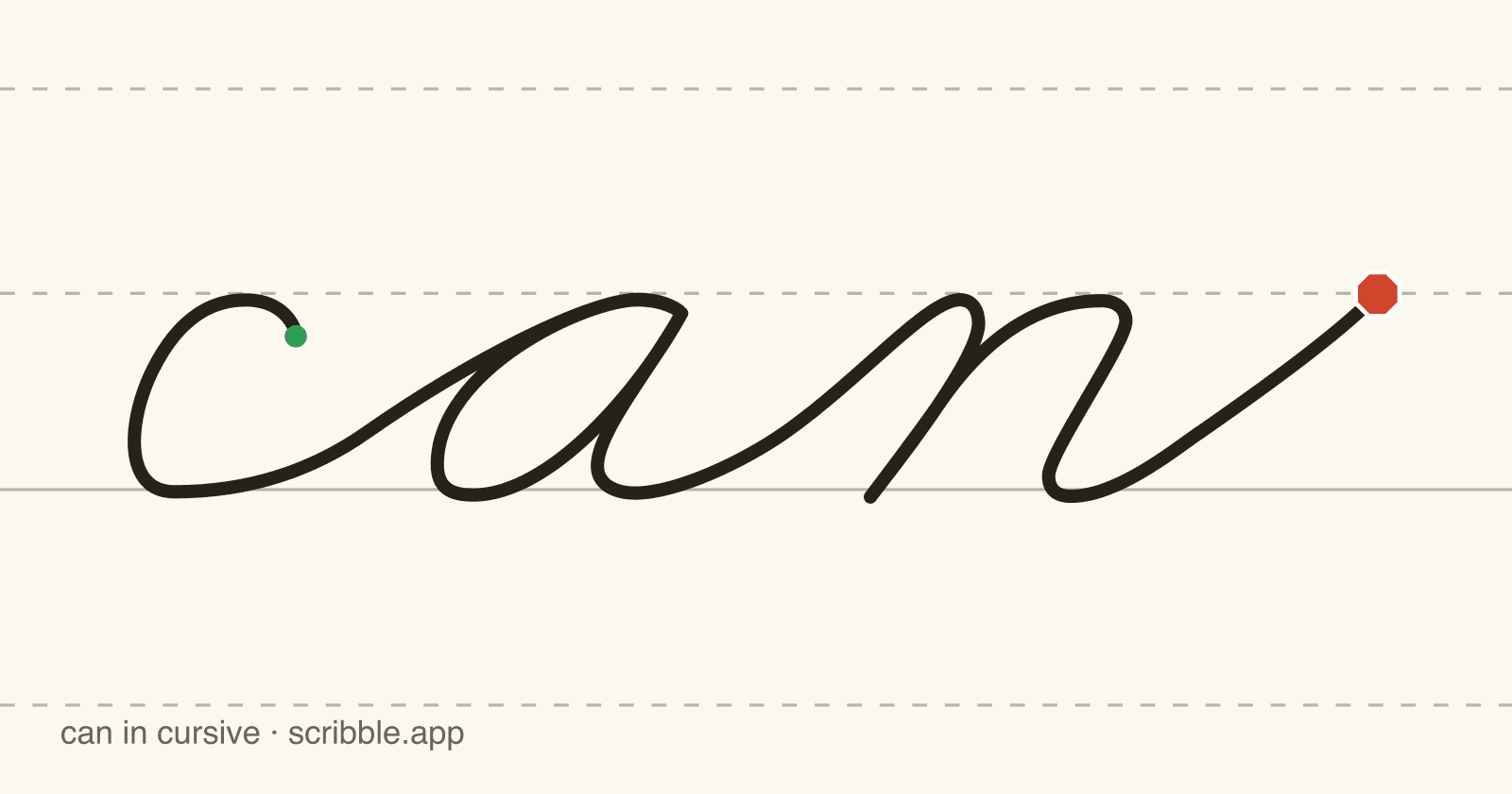 can written in cursive on handwriting guidelines, with a green starting dot and a red stop sign