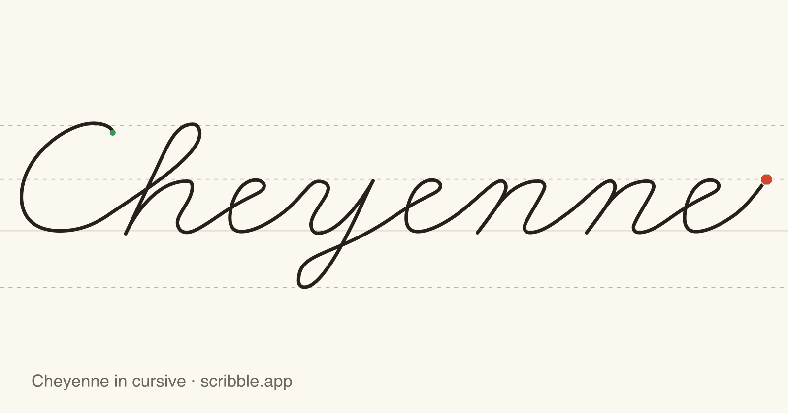 Cheyenne written in cursive on handwriting guidelines, with a green starting dot and a red stop sign