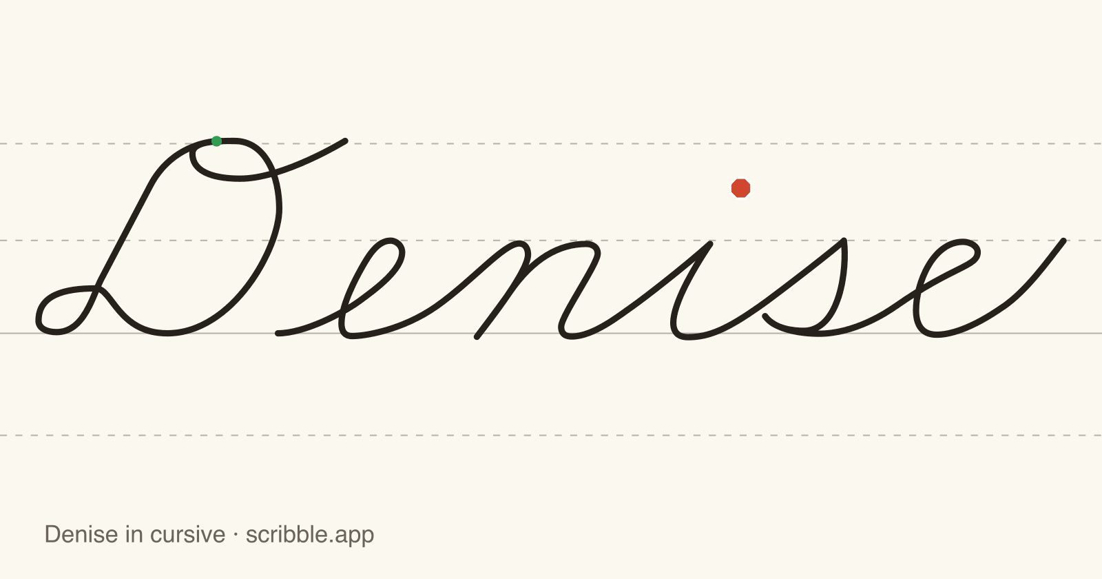 Denise written in cursive on handwriting guidelines, with a green starting dot and a red stop sign