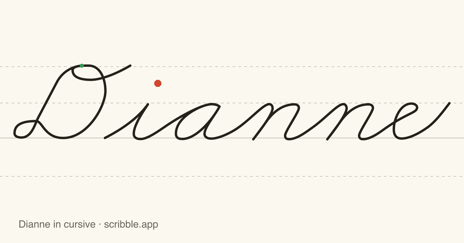 Dianne written in cursive on handwriting guidelines, with a green starting dot and a red stop sign