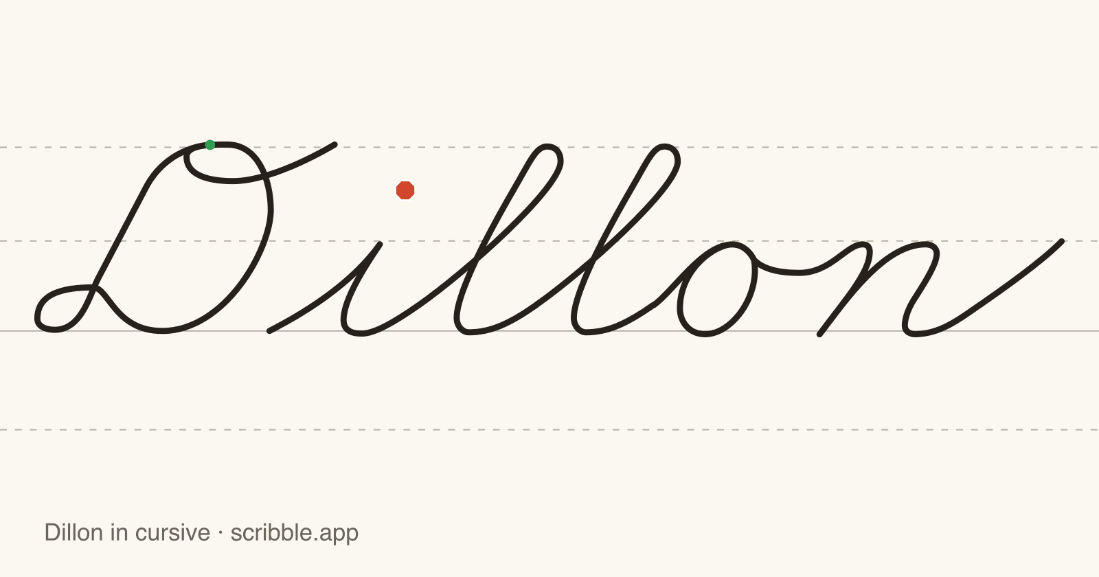 Dillon written in cursive on handwriting guidelines, with a green starting dot and a red stop sign