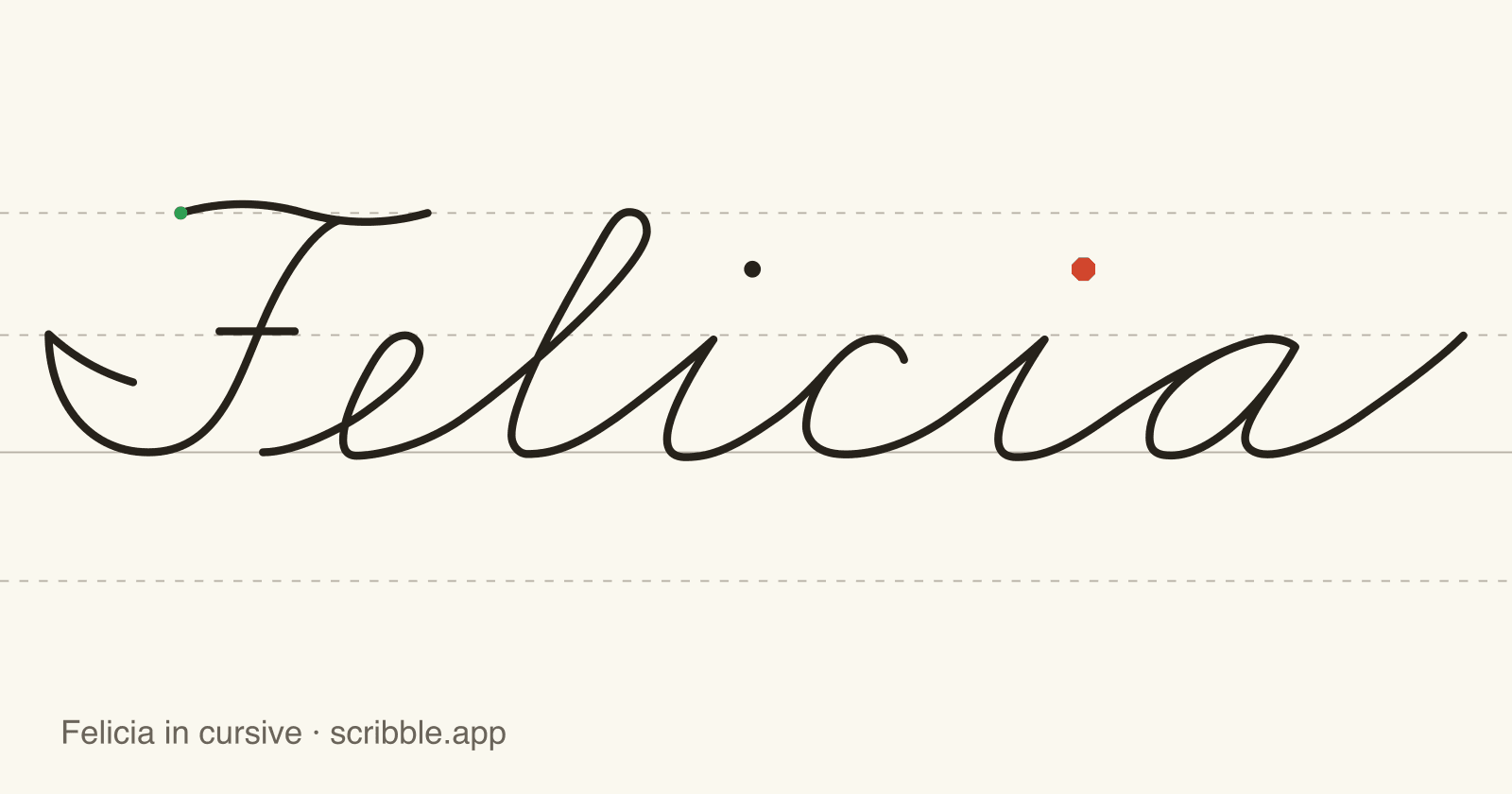 Felicia written in cursive on handwriting guidelines, with a green starting dot and a red stop sign