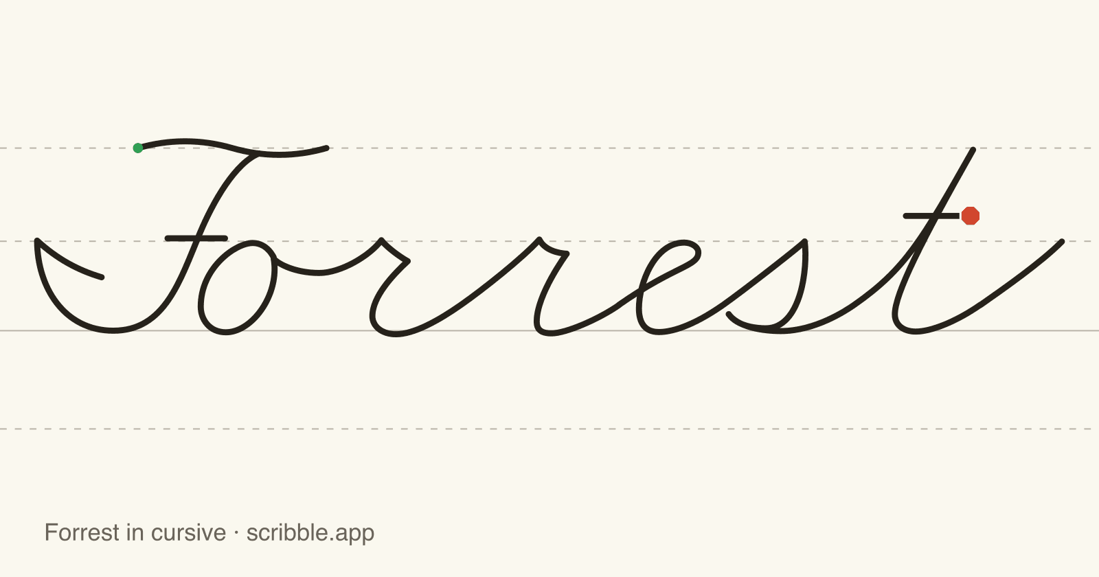 Forrest written in cursive on handwriting guidelines, with a green starting dot and a red stop sign