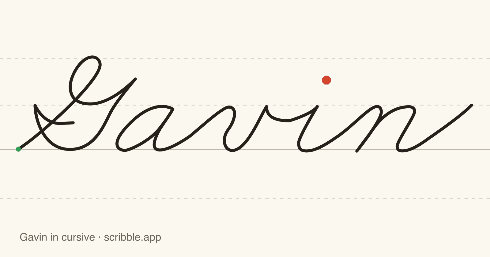 Gavin written in cursive on handwriting guidelines, with a green starting dot and a red stop sign