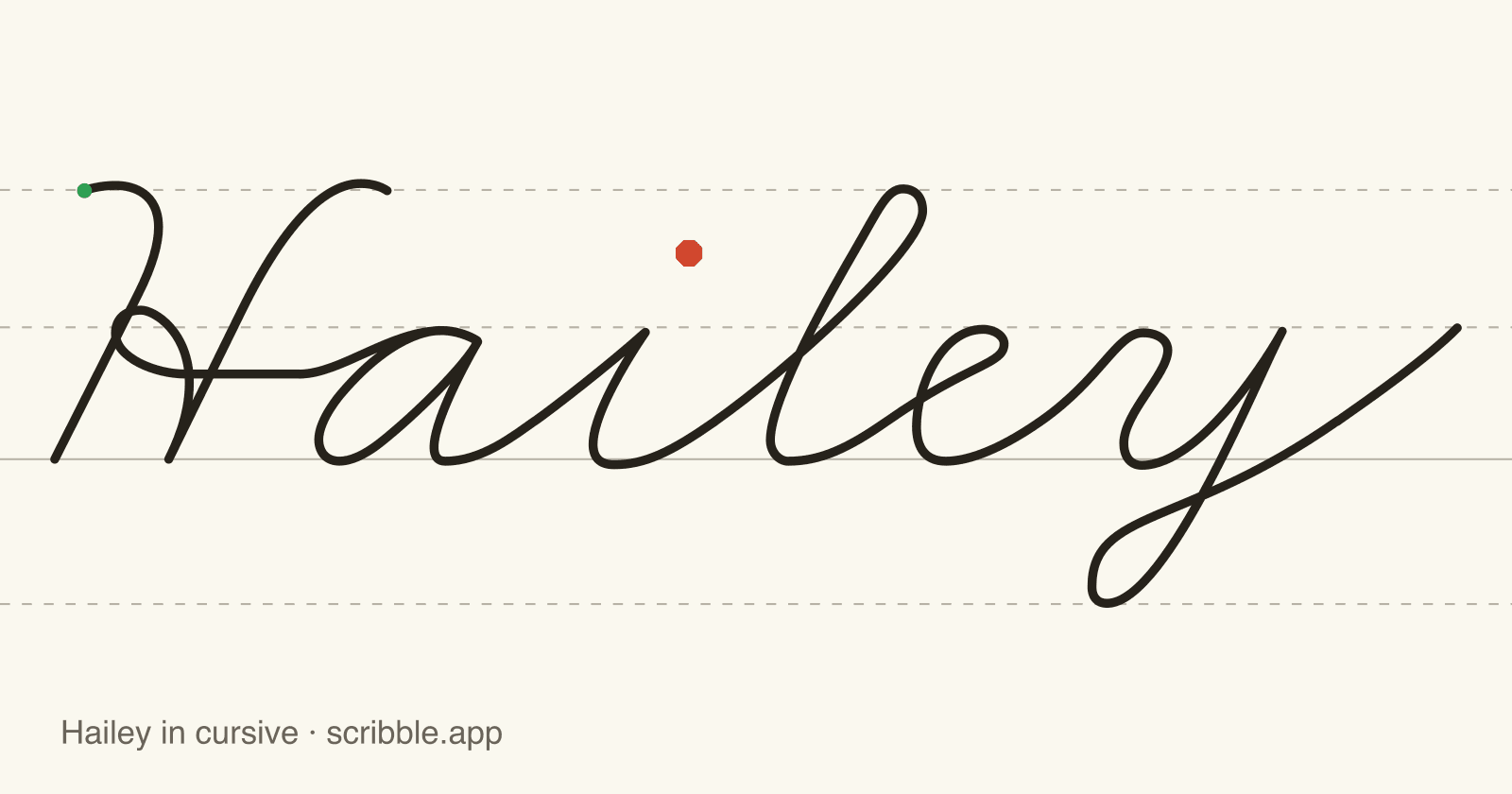Hailey written in cursive on handwriting guidelines, with a green starting dot and a red stop sign
