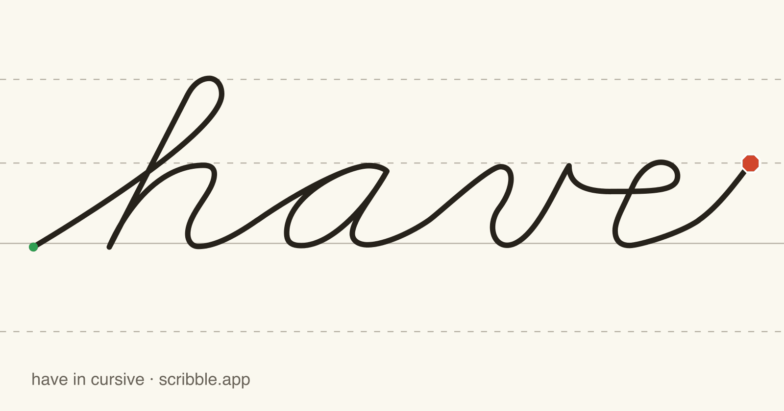 have written in cursive on handwriting guidelines, with a green starting dot and a red stop sign