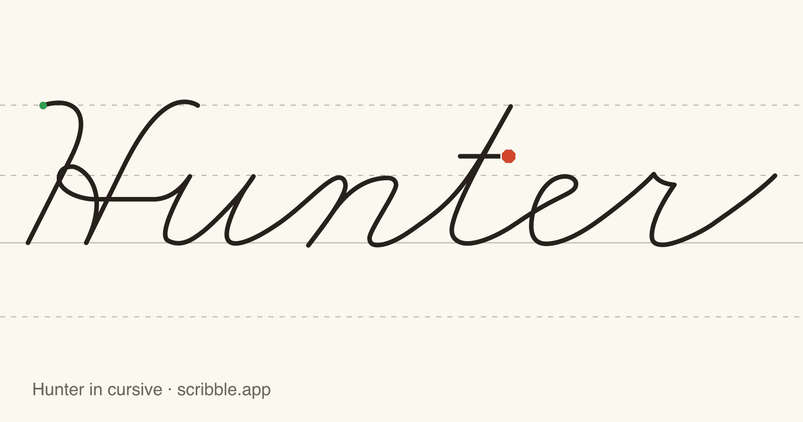 Hunter written in cursive on handwriting guidelines, with a green starting dot and a red stop sign