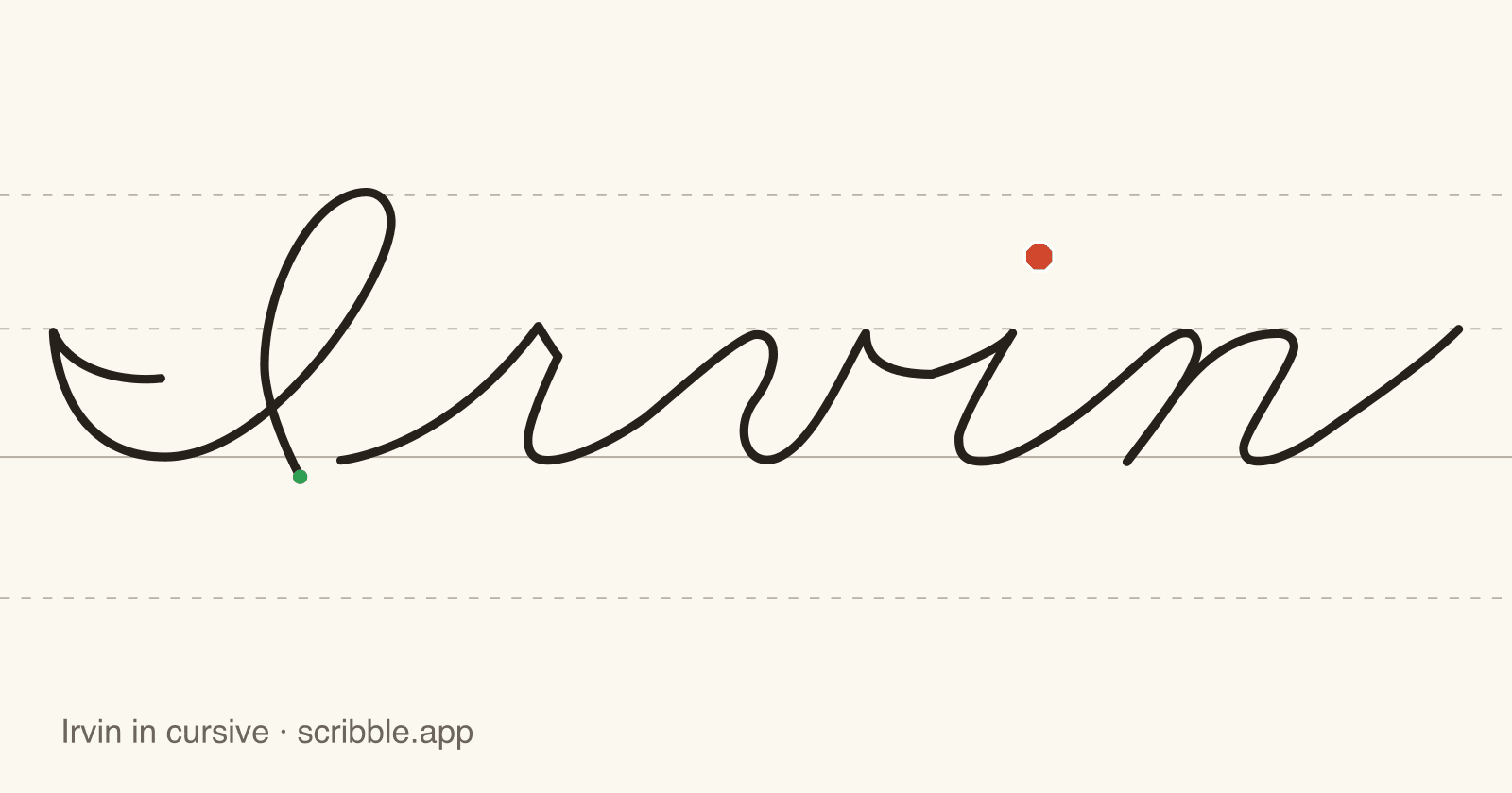 Irvin written in cursive on handwriting guidelines, with a green starting dot and a red stop sign