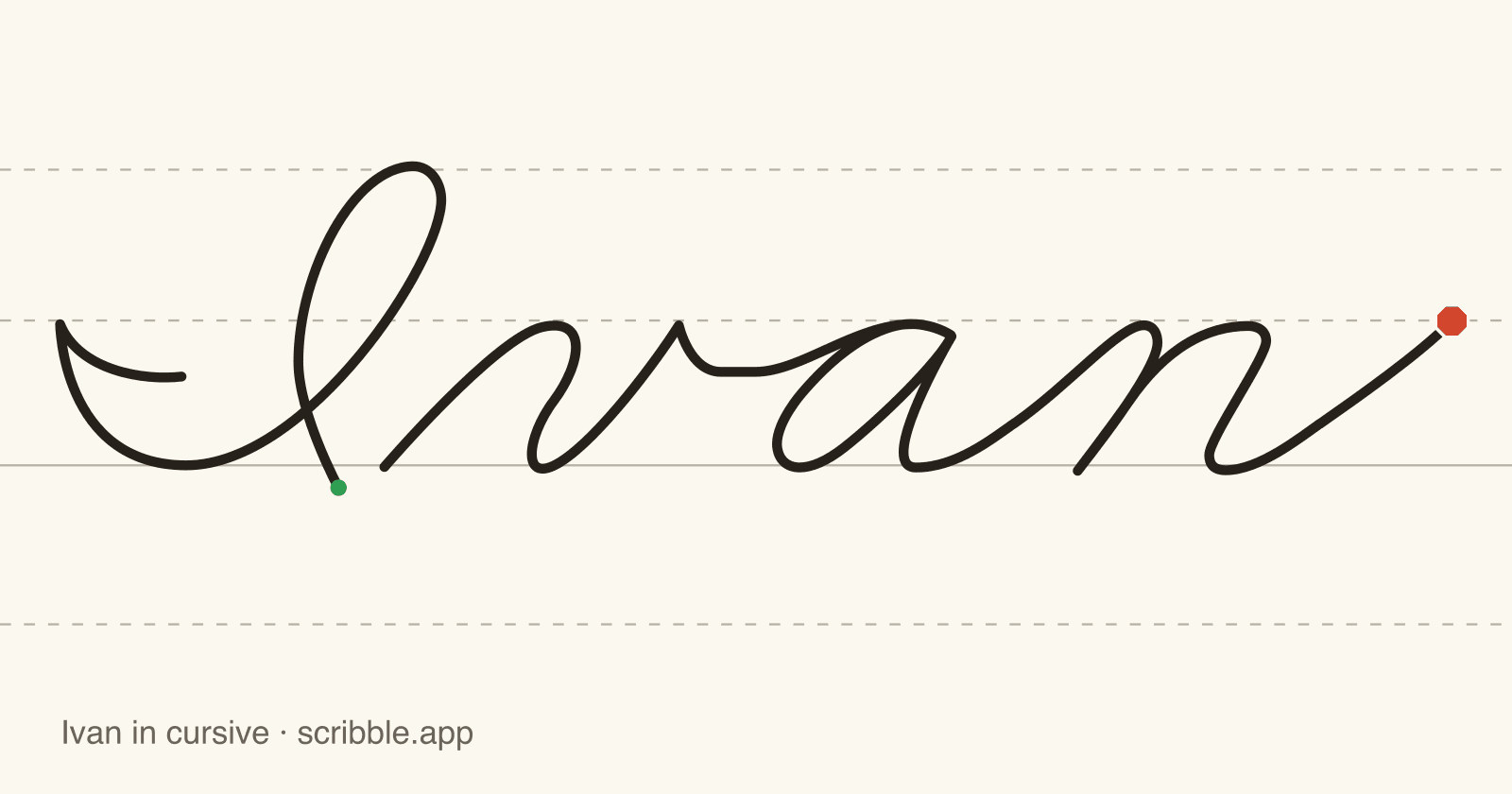 Ivan written in cursive on handwriting guidelines, with a green starting dot and a red stop sign