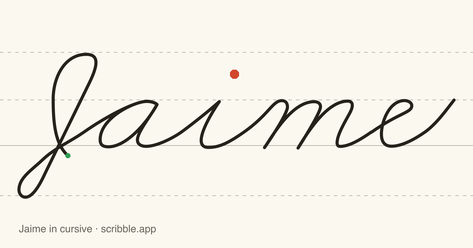 Jaime written in cursive on handwriting guidelines, with a green starting dot and a red stop sign