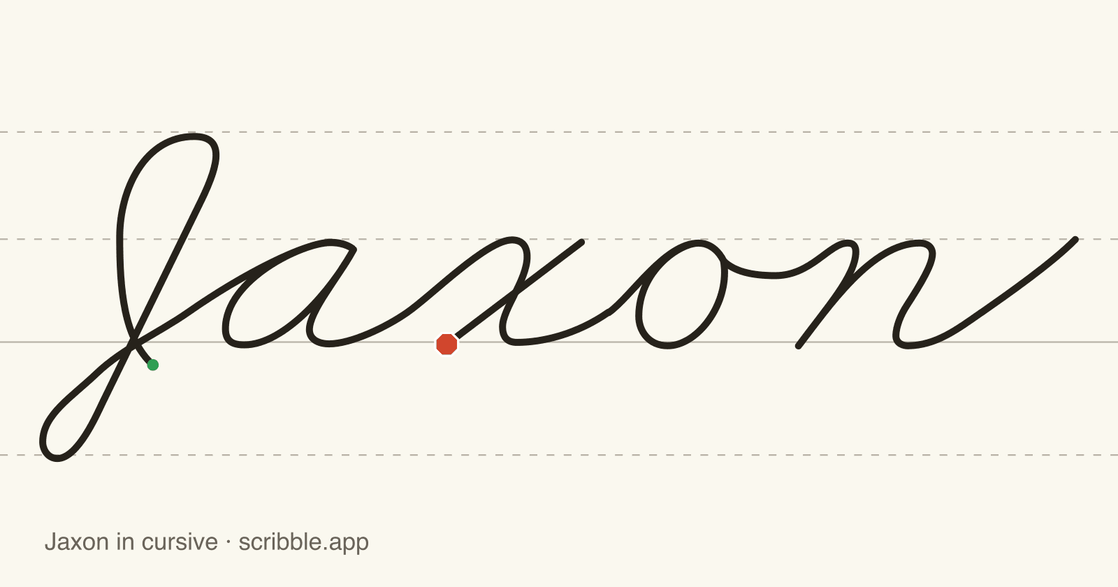Jaxon written in cursive on handwriting guidelines, with a green starting dot and a red stop sign