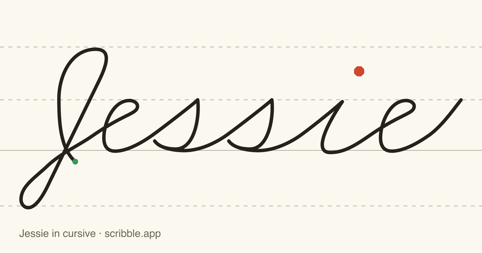 Jessie written in cursive on handwriting guidelines, with a green starting dot and a red stop sign