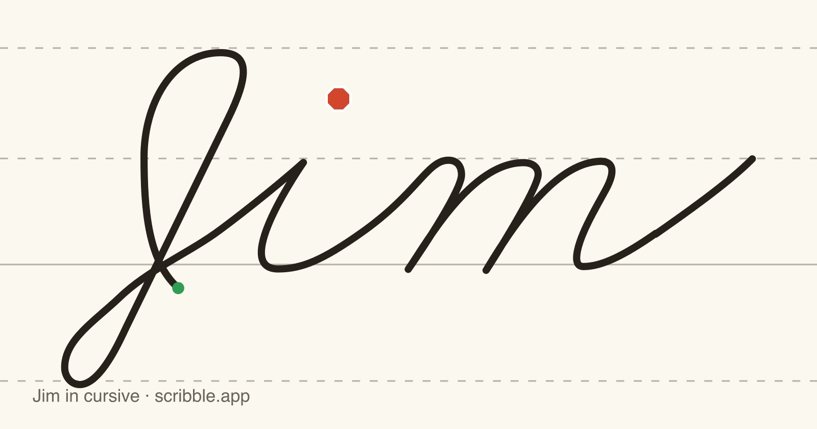 Jim written in cursive on handwriting guidelines, with a green starting dot and a red stop sign