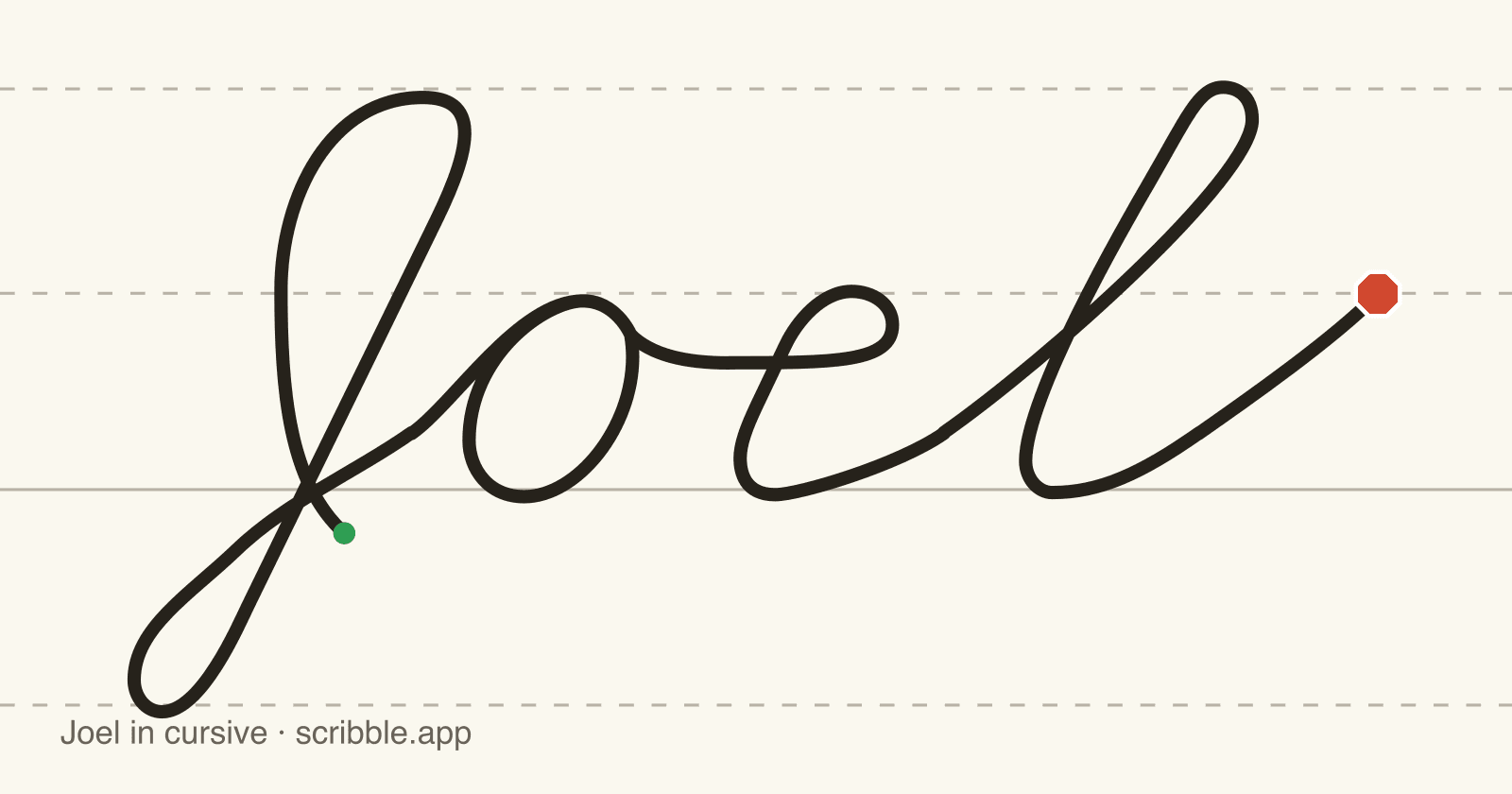 Joel written in cursive on handwriting guidelines, with a green starting dot and a red stop sign