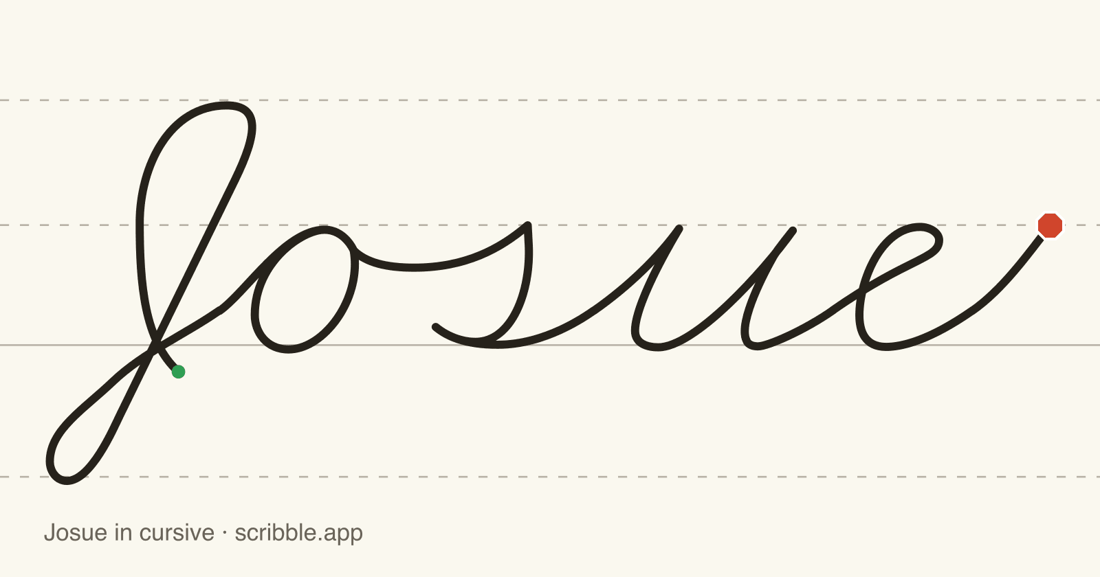 Josue written in cursive on handwriting guidelines, with a green starting dot and a red stop sign