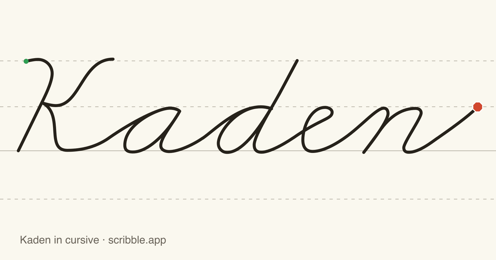 Kaden written in cursive on handwriting guidelines, with a green starting dot and a red stop sign