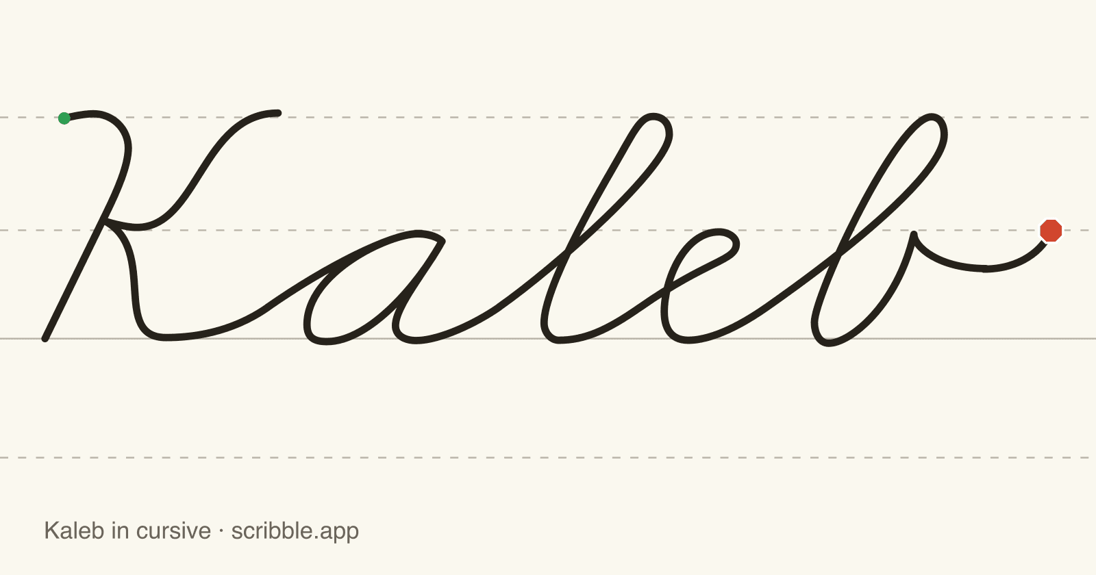 Kaleb written in cursive on handwriting guidelines, with a green starting dot and a red stop sign