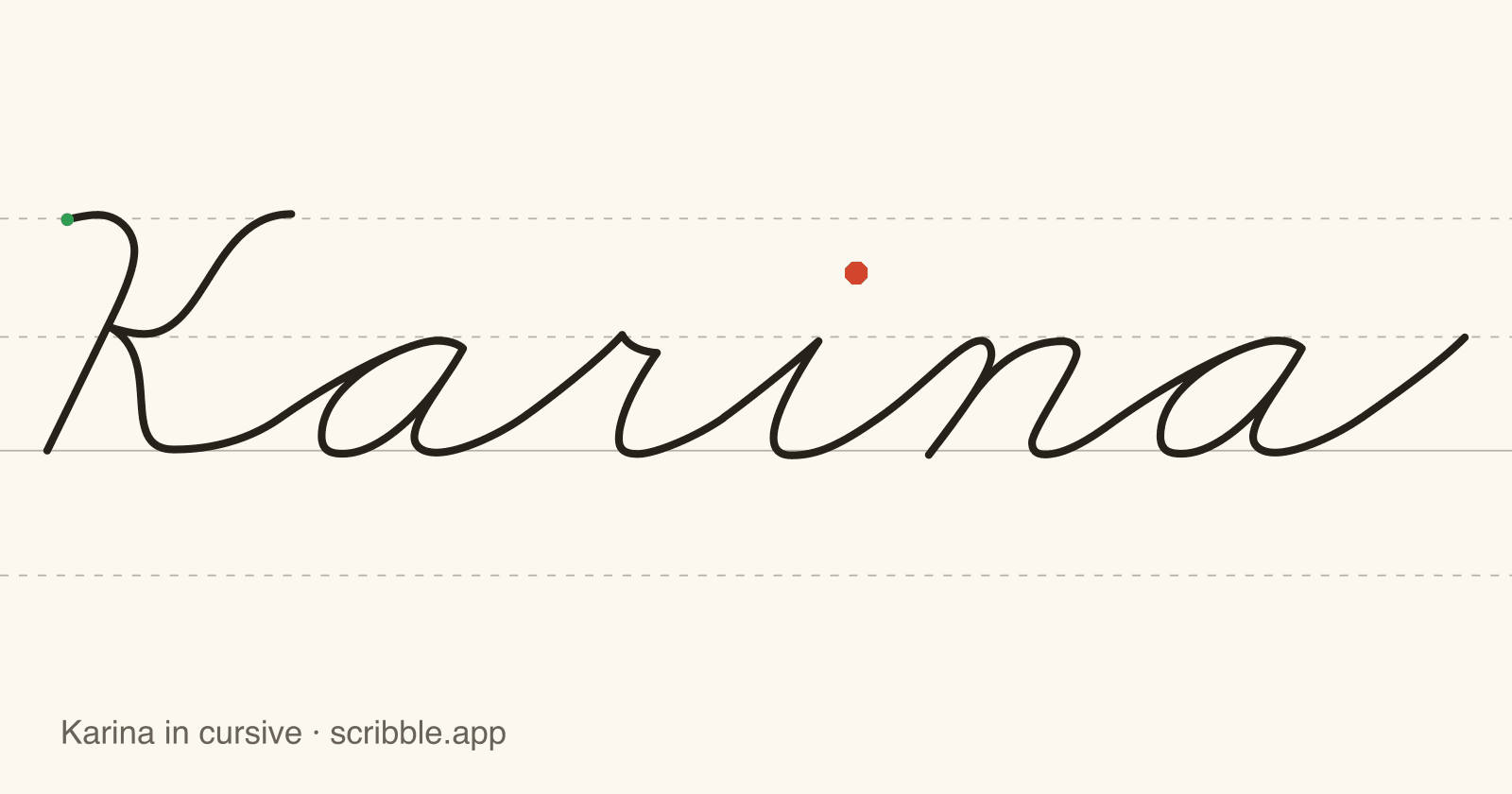 Karina written in cursive on handwriting guidelines, with a green starting dot and a red stop sign