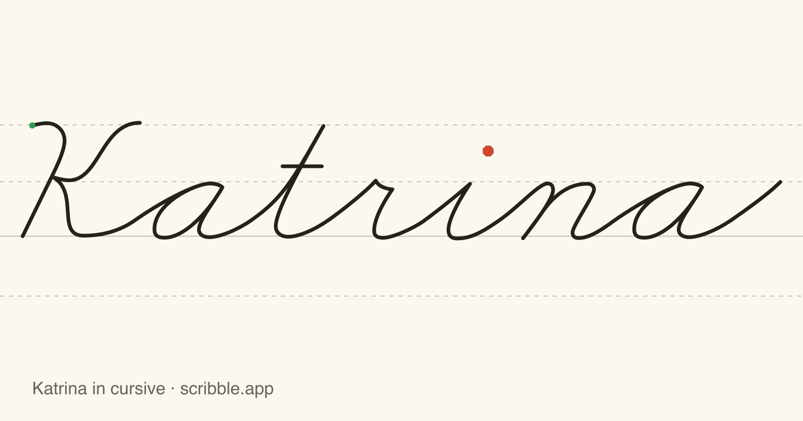 Katrina written in cursive on handwriting guidelines, with a green starting dot and a red stop sign