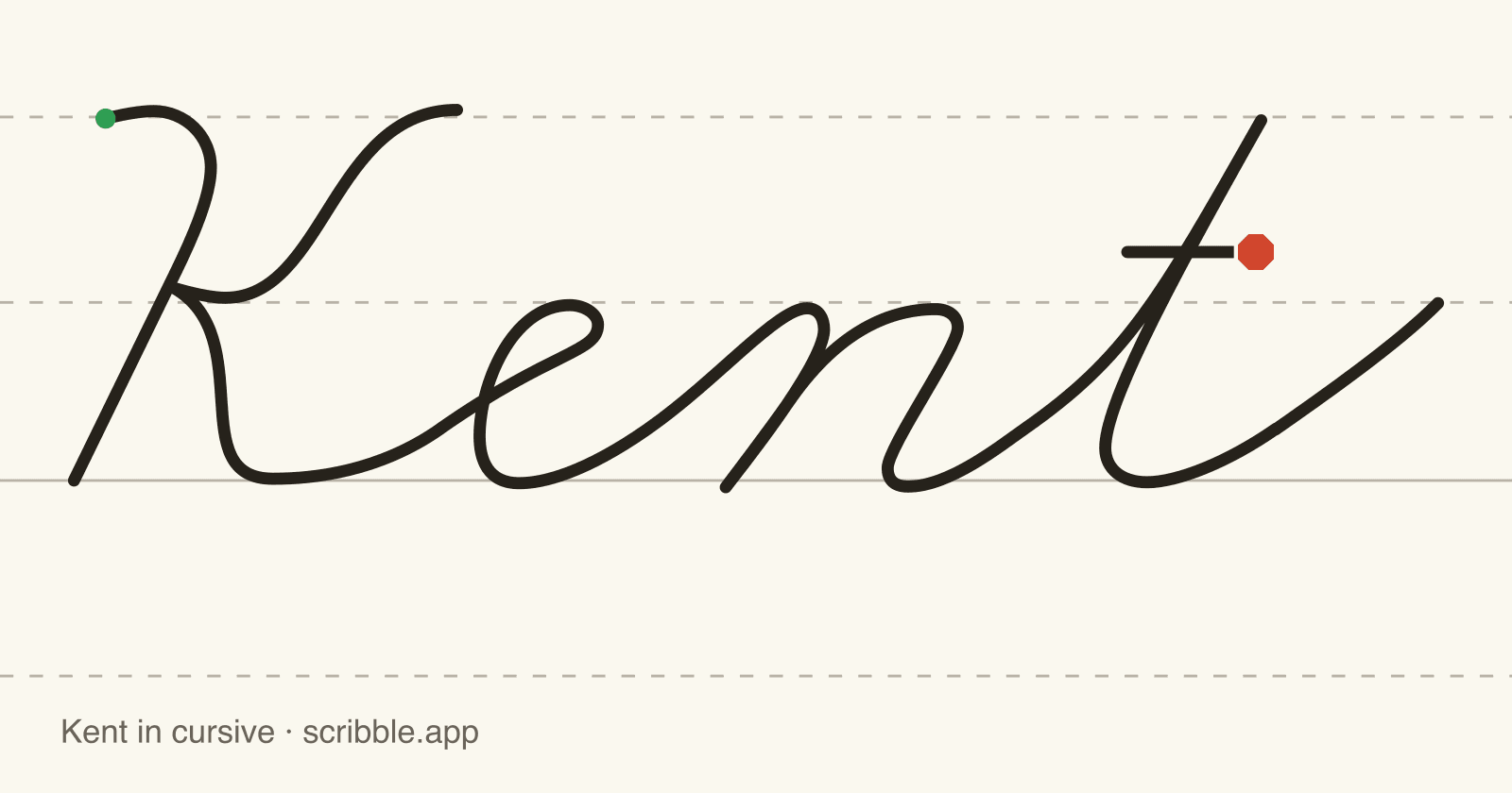 Kent written in cursive on handwriting guidelines, with a green starting dot and a red stop sign