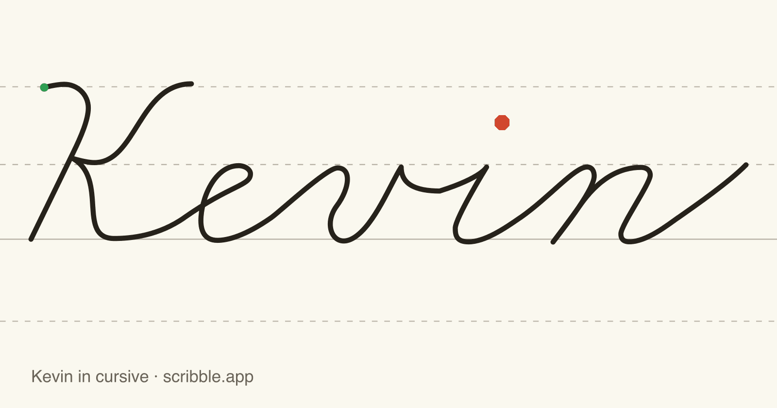 Kevin written in cursive on handwriting guidelines, with a green starting dot and a red stop sign