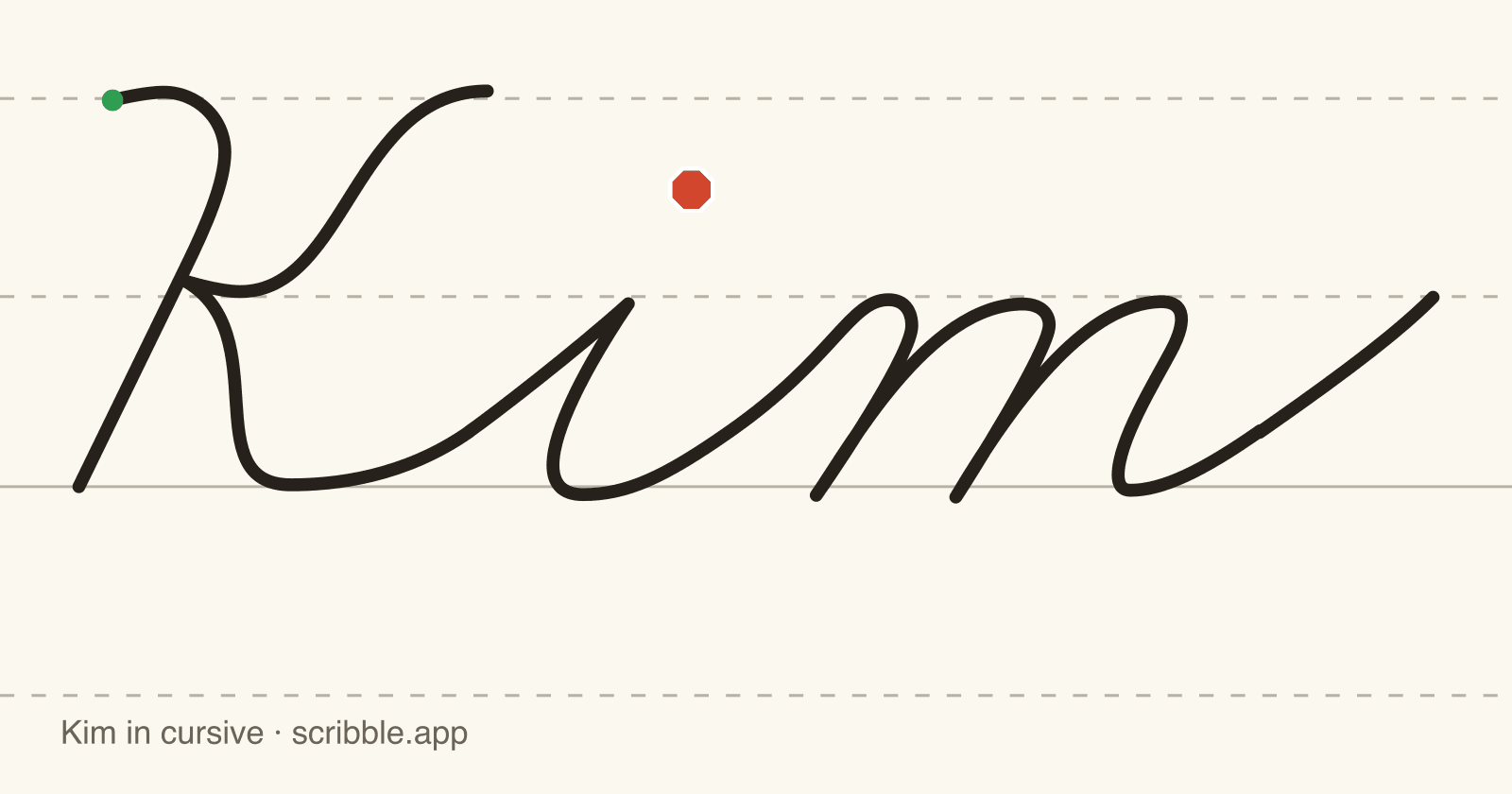 Kim written in cursive on handwriting guidelines, with a green starting dot and a red stop sign