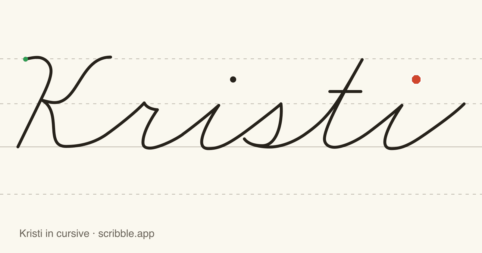 Kristi written in cursive on handwriting guidelines, with a green starting dot and a red stop sign