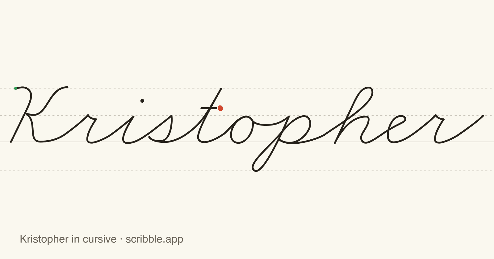 Kristopher written in cursive on handwriting guidelines, with a green starting dot and a red stop sign