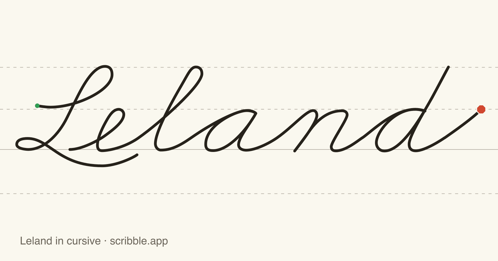 Leland written in cursive on handwriting guidelines, with a green starting dot and a red stop sign