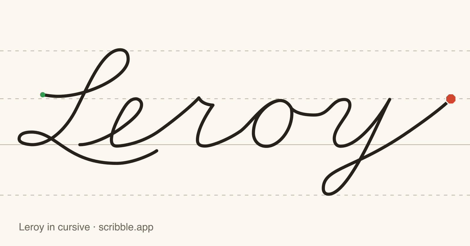 Leroy written in cursive on handwriting guidelines, with a green starting dot and a red stop sign