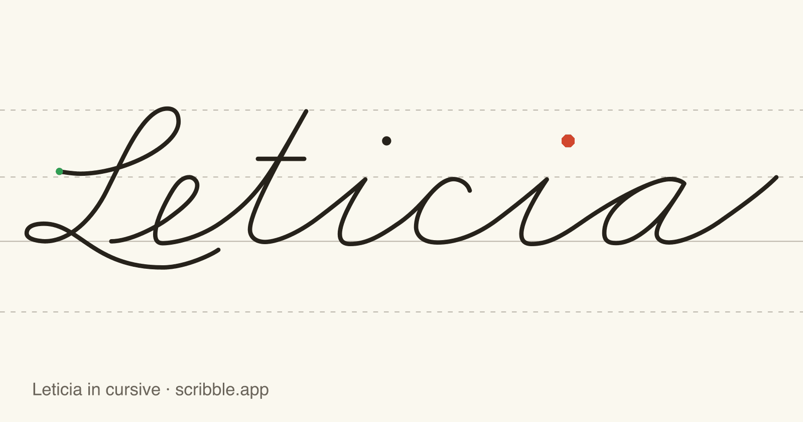 Leticia written in cursive on handwriting guidelines, with a green starting dot and a red stop sign