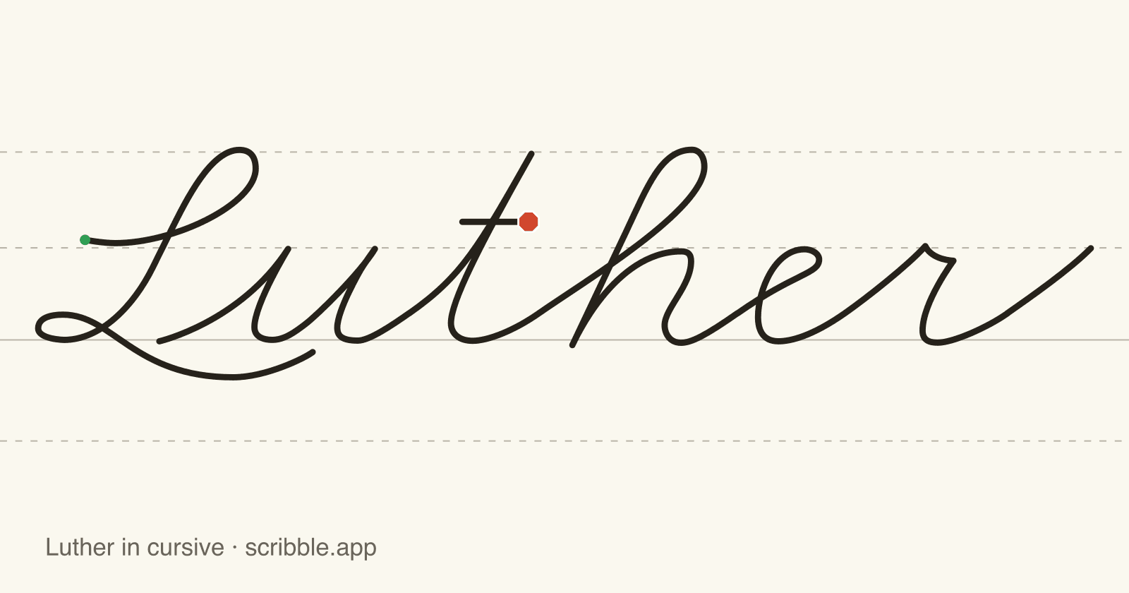 Luther written in cursive on handwriting guidelines, with a green starting dot and a red stop sign