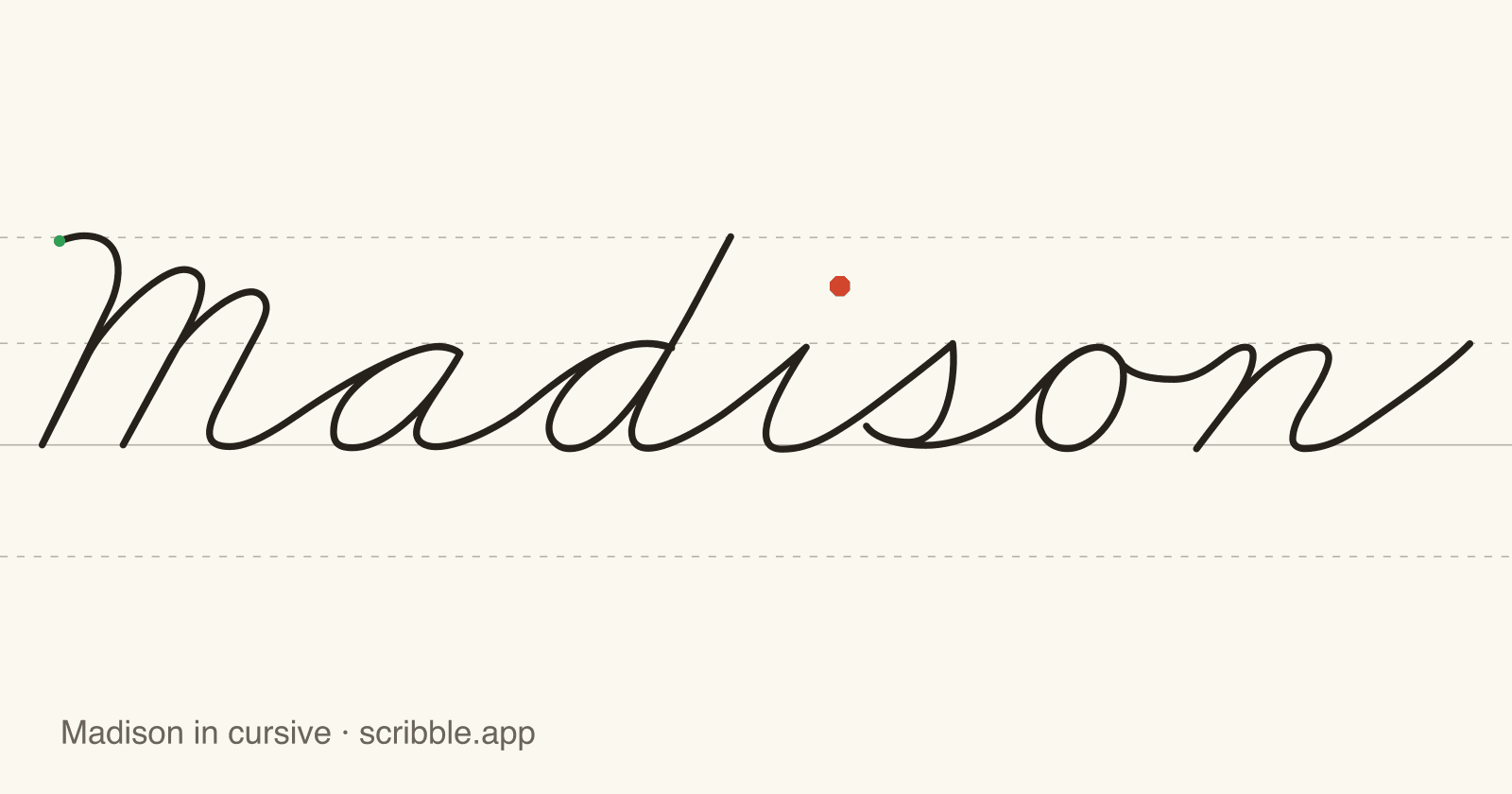 Madison written in cursive on handwriting guidelines, with a green starting dot and a red stop sign