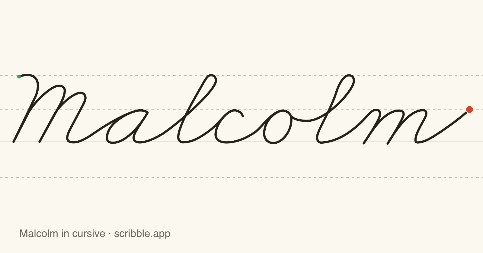 Malcolm written in cursive on handwriting guidelines, with a green starting dot and a red stop sign