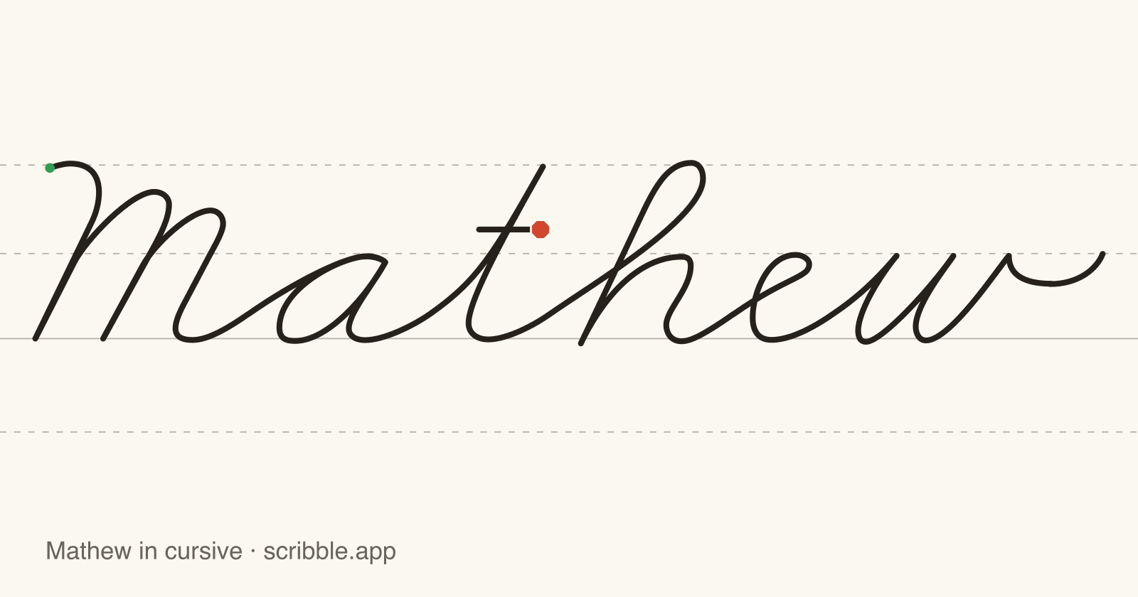 Mathew written in cursive on handwriting guidelines, with a green starting dot and a red stop sign