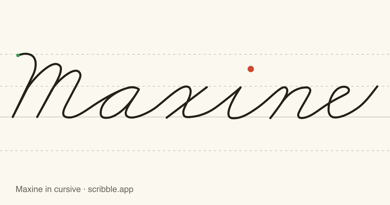 Maxine written in cursive on handwriting guidelines, with a green starting dot and a red stop sign