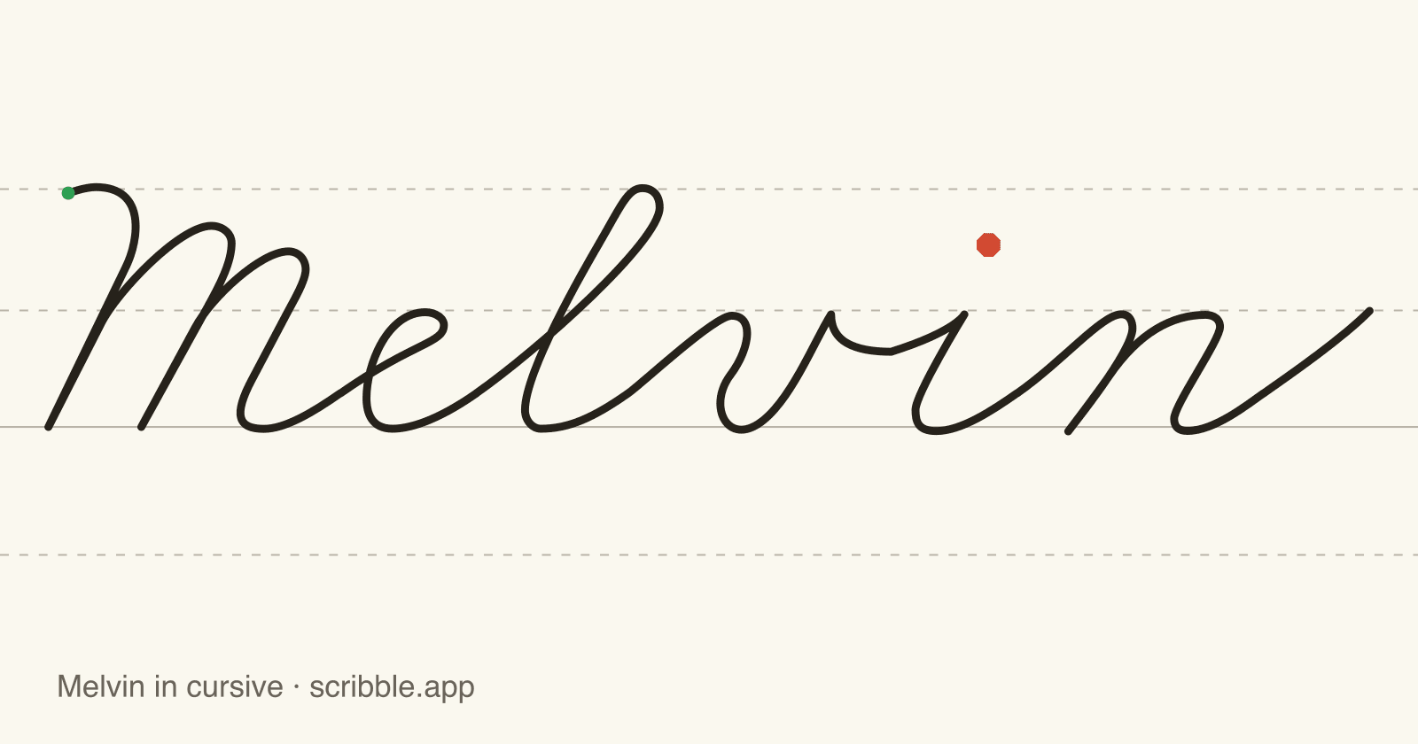 Melvin written in cursive on handwriting guidelines, with a green starting dot and a red stop sign