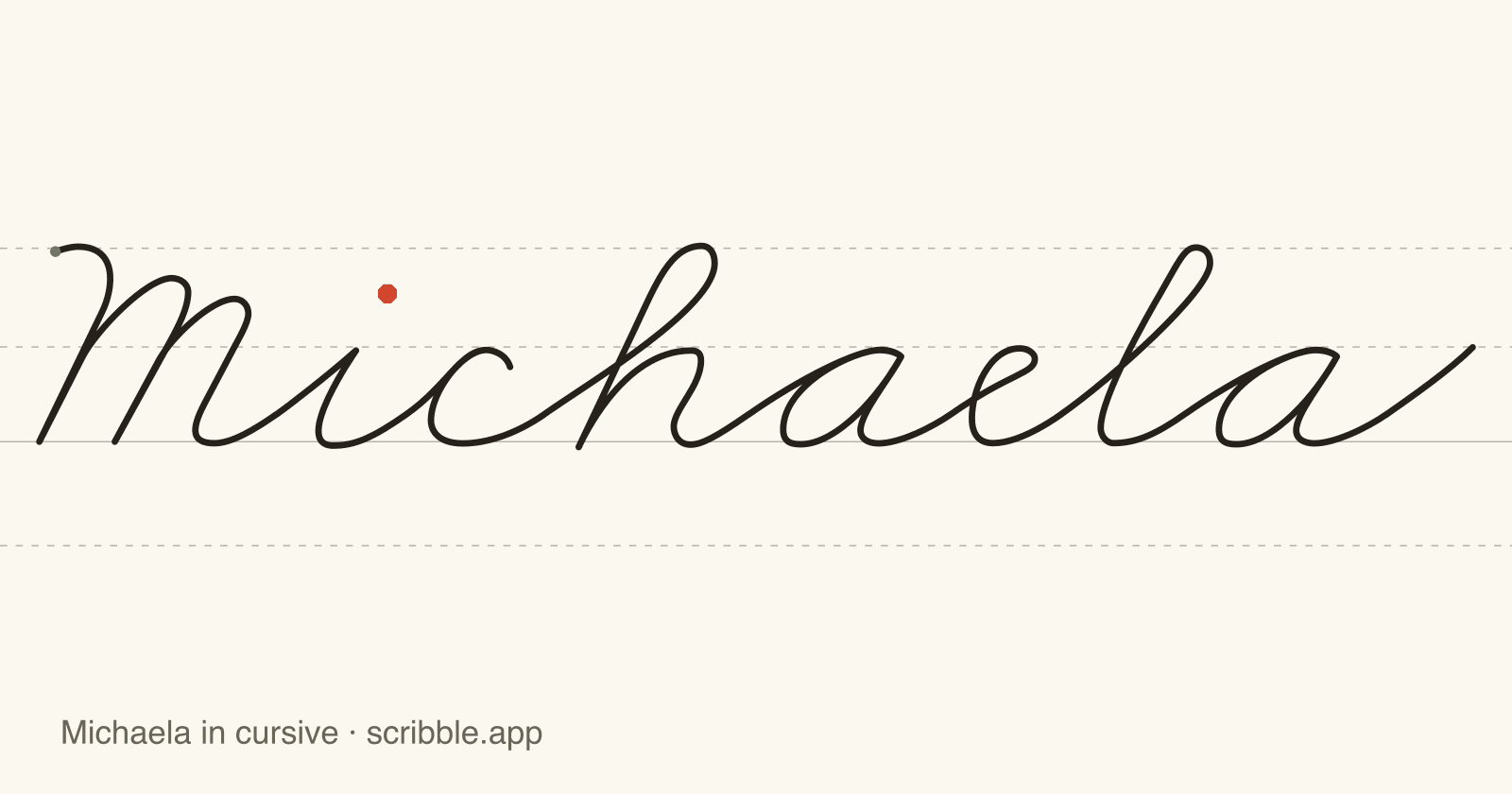 Michaela written in cursive on handwriting guidelines, with a green starting dot and a red stop sign