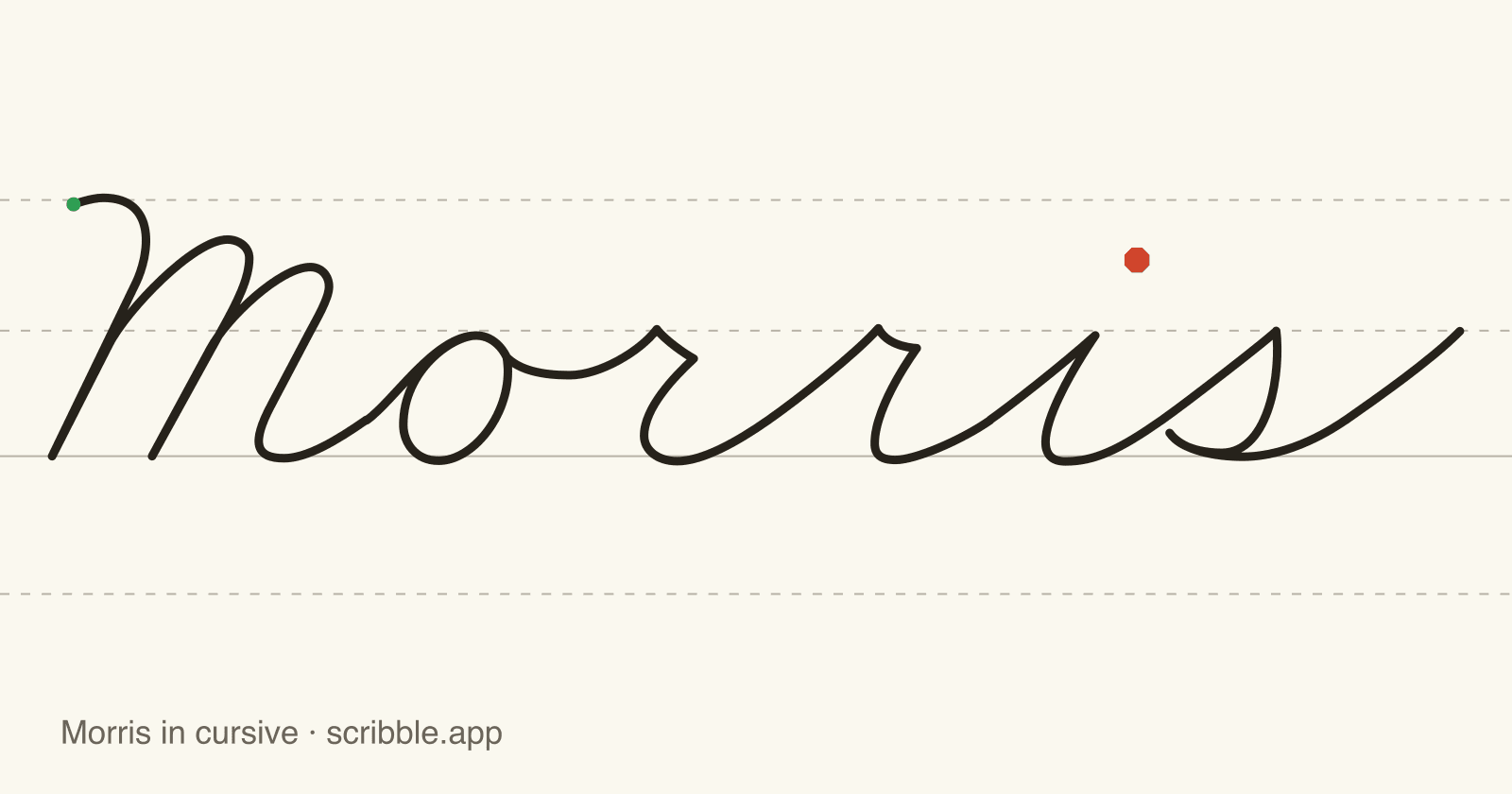 Morris written in cursive on handwriting guidelines, with a green starting dot and a red stop sign