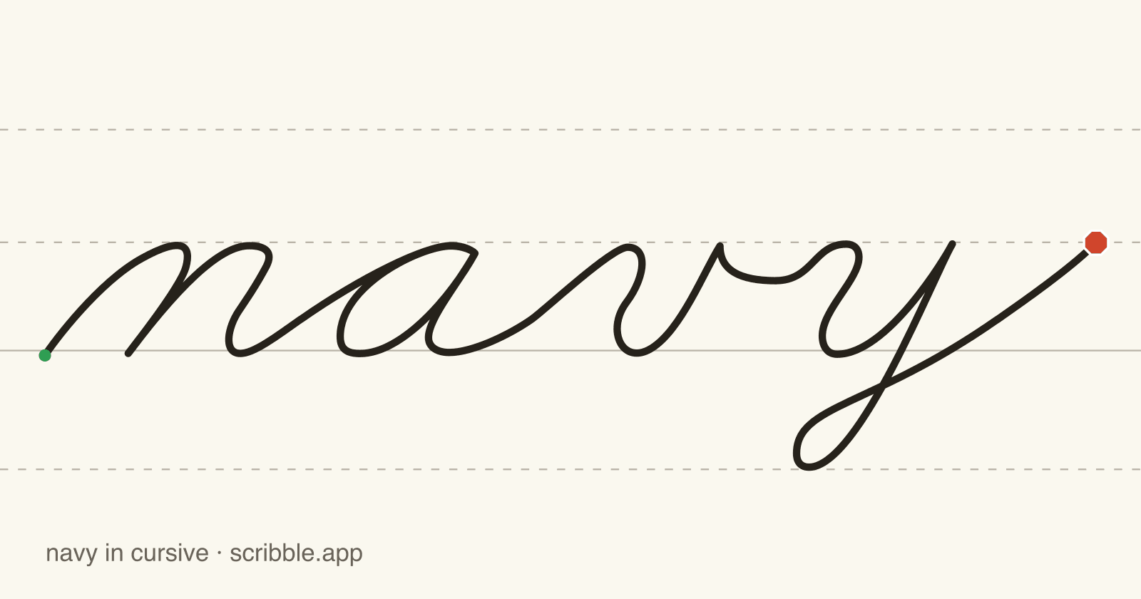 navy written in cursive on handwriting guidelines, with a green starting dot and a red stop sign