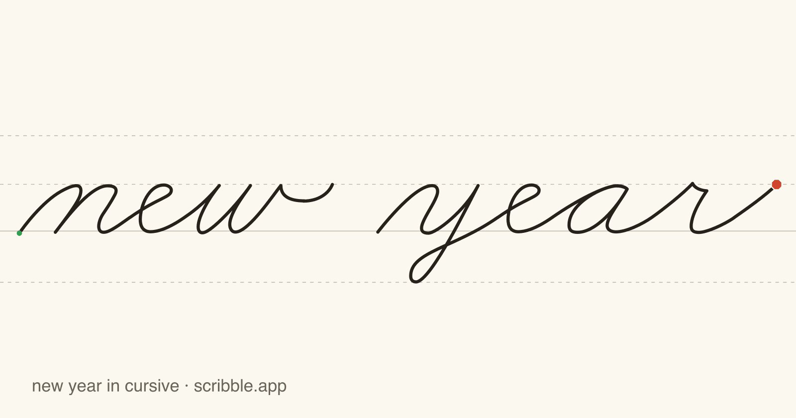 new year written in cursive on handwriting guidelines, with a green starting dot and a red stop sign