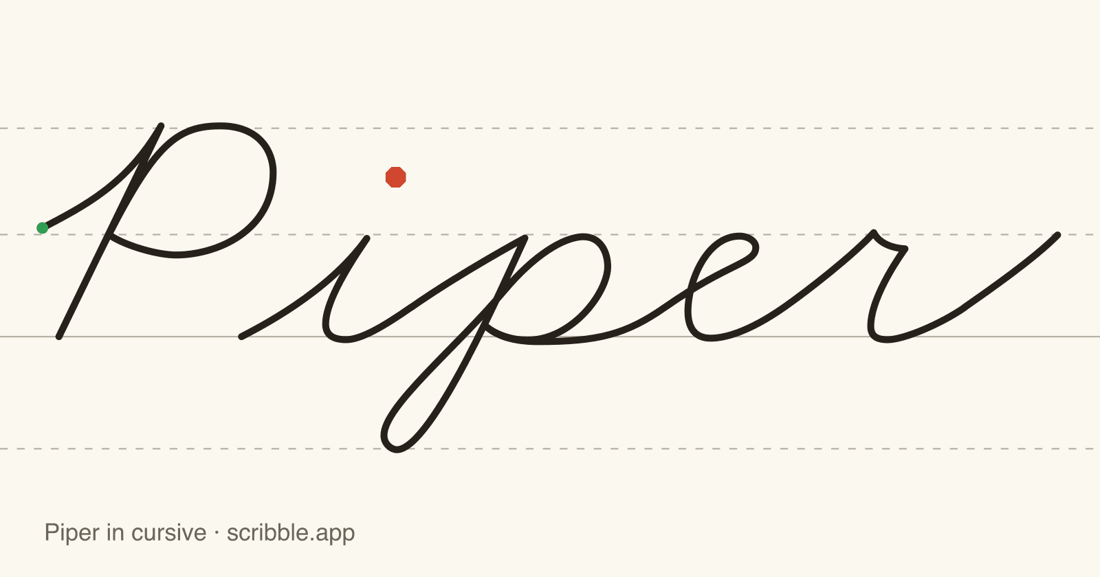 Piper written in cursive on handwriting guidelines, with a green starting dot and a red stop sign